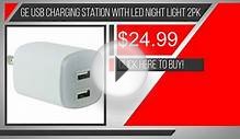 Ge Usb Charging Station With Led Night Light 2pk